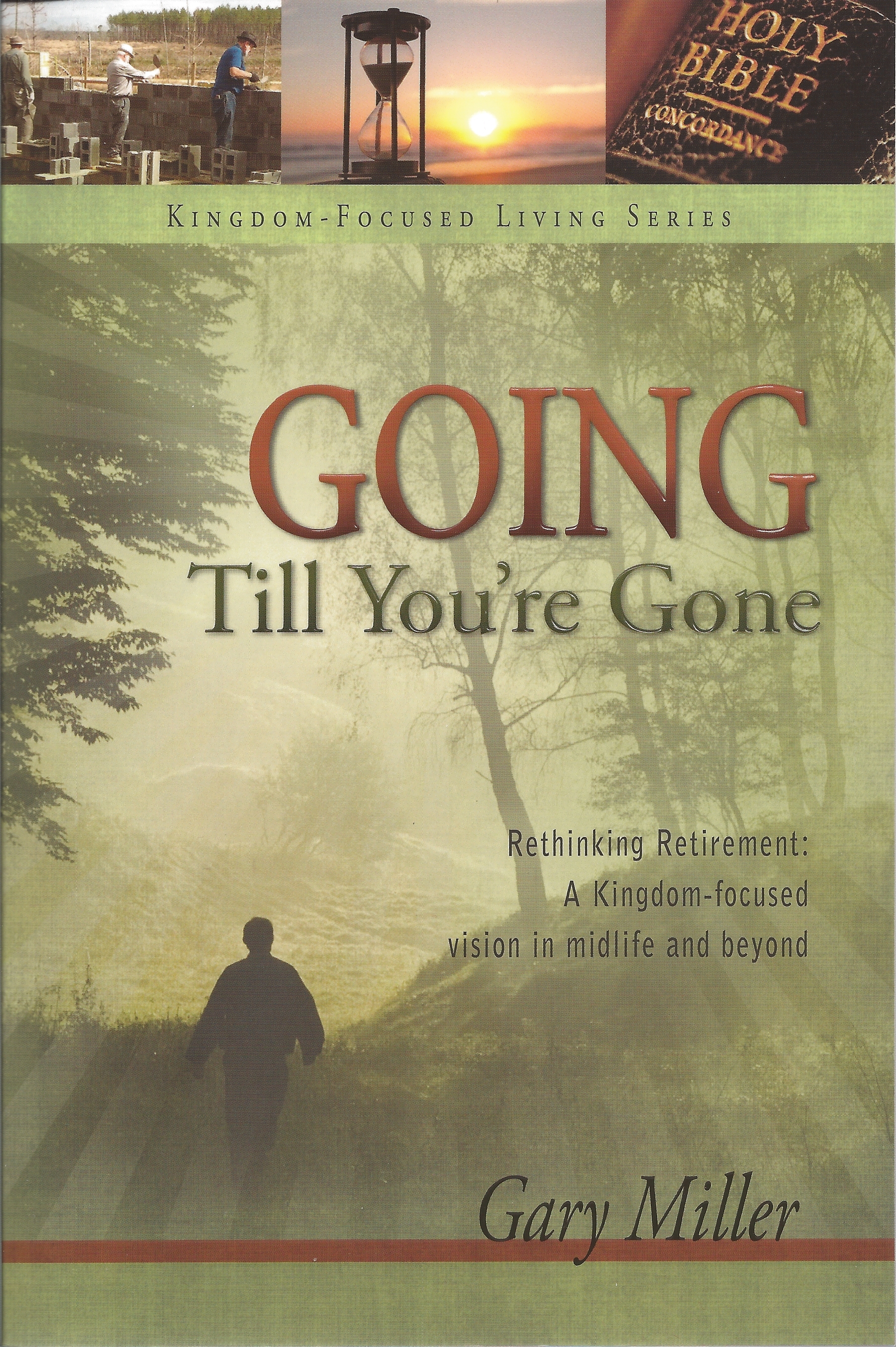 GOING TILL YOU'RE GONE Gary Miller - Click Image to Close